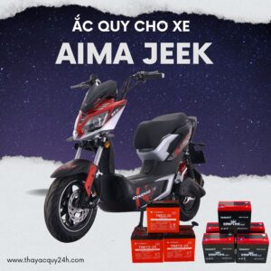 Ắc quy cho xe máy điện Aima Jeek