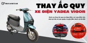 thay ắc quy cho xe máy điện Yadea Vigor