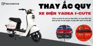 Thay ắc quy xe điện Yadea icute