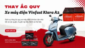 Thay ắc quy xe máy điện Vinfast Klara A2