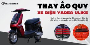 Thay ắc quy xe máy điện Yadea Ulike